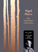 Book Cover for The Christmas Chronicles by Nigel Slater