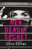 Book Cover for Her Deadly Secret by Chris Curran