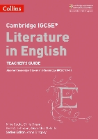 Book Cover for Cambridge IGCSE™ Literature in English Teacher’s Guide by Anna Gregory, Mike Gould, Alexandra Melville, Kurt A. Johnson