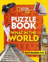 Book Cover for Puzzle Book What in the World by National Geographic Kids