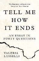 Book Cover for Tell Me How it Ends by Valeria Luiselli