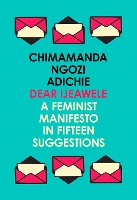 Book Cover for Dear Ijeawele, or a Feminist Manifesto in Fifteen Suggestions by Chimamanda Ngozi Adichie