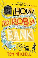Book Cover for How to Rob a Bank by Tom Mitchell
