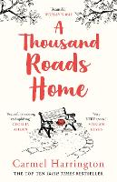 Book Cover for A Thousand Roads Home by Carmel Harrington