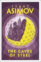 Book Cover for The Caves of Steel by Isaac Asimov