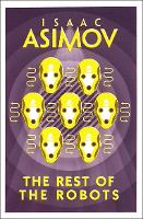 Book Cover for The Rest of the Robots by Isaac Asimov