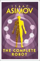 Book Cover for The Complete Robot by Isaac Asimov