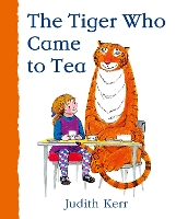 Book Cover for The Tiger Who Came to Tea by Judith Kerr