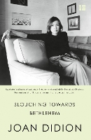 Book Cover for Slouching Towards Bethlehem by Joan Didion