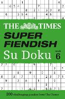 Book Cover for The Times Super Fiendish Su Doku Book 6 by The Times Mind Games