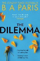 Book Cover for The Dilemma by B A Paris