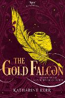 Book Cover for The Gold Falcon by Katharine Kerr