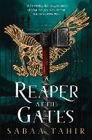 Book Cover for A Reaper at the Gates by Sabaa Tahir