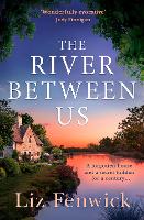 Book Cover for The River Between Us by Liz Fenwick