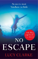 Book Cover for No Escape by Lucy Clarke