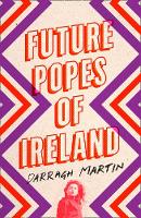 Book Cover for Future Popes of Ireland by Darragh Martin