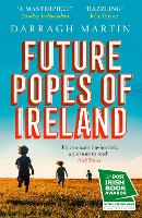 Book Cover for Future Popes of Ireland by Darragh Martin