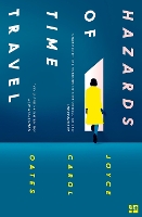 Book Cover for Hazards of Time Travel by Joyce Carol Oates