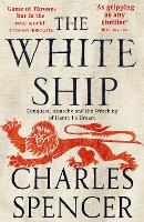 Book Cover for The White Ship by Charles Spencer