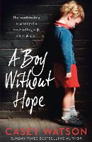 Book Cover for A Boy Without Hope by Casey Watson