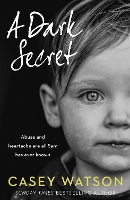 Book Cover for A Dark Secret by Casey Watson