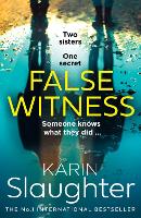 Book Cover for False Witness by Karin Slaughter