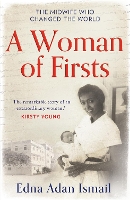 Book Cover for A Woman of Firsts by Edna Adan Ismail, Wendy Holden