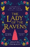 Book Cover for The Lady of the Ravens by Joanna Hickson