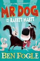 Book Cover for Mr Dog and the Rabbit Habit by Ben Fogle, Steve Cole