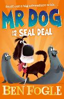 Book Cover for Mr Dog and the Seal Deal by Ben Fogle, Steve Cole