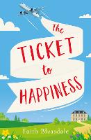 Book Cover for The Ticket to Happiness by Faith Bleasdale