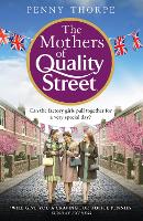 Book Cover for The Mothers of Quality Street by Penny Thorpe