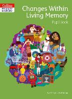 Book Cover for Changes Within Living Memory. Pupil Book by Sue Temple, Alf Wilkinson