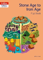 Book Cover for The Stone Age to the Iron Age. Pupil Book by Alf Wilkinson