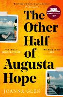 Book Cover for The Other Half of Augusta Hope by Joanna Glen