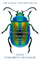 Book Cover for Extraordinary Insects by Anne Sverdrup-Thygeson