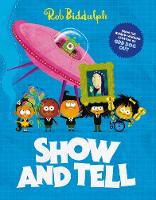 Book Cover for Show and Tell by Rob Biddulph