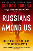 Book Cover for Russians Among Us by Gordon Corera