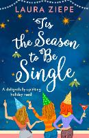 Book Cover for ‘Tis the Season to be Single by Laura Ziepe