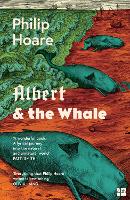 Book Cover for Albert & the Whale by Philip Hoare