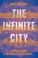 Book Cover for The Infinite City by Niall Kishtainy