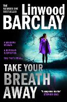 Book Cover for Take Your Breath Away by Linwood Barclay