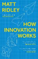 Book Cover for How Innovation Works by Matt Ridley