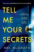 Book Cover for Tell Me Your Secrets by Mel McGrath