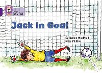 Book Cover for Jack in Goal by Catherine MacPhail