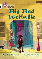 Book Cover for Big Bad Wolfsville by Timothy Knapman