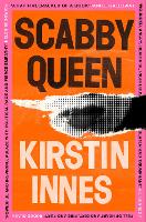 Book Cover for Scabby Queen by Kirstin Innes