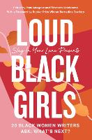 Book Cover for Loud Black Girls by Yomi Adegoke, Elizabeth Uviebinené