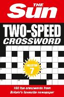 Book Cover for The Sun Two-Speed Crossword Collection 7 by The Sun, The Sun Brain Teasers