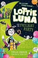 Book Cover for Lottie Luna and the Twilight Party by Vivian French